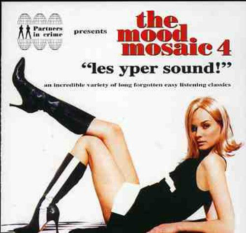 Mood Mosaic Vol 4: Les Yper Sound / Various - Mood Mosaic Vol 4: Les Yper Sound / Various - Music CD