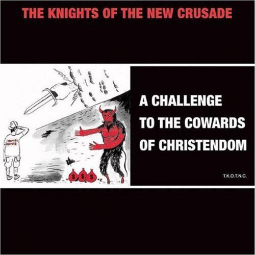Knights Of The New Crusade - Challenge To The Cowards Of Christendom - Music CD