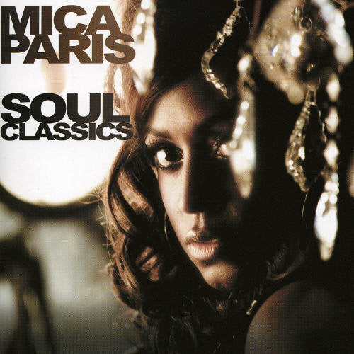 the album cover for Mica Paris - Soul Classics [Import]