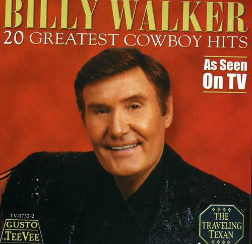 Walker,billy - 20 Greatest Cowboy Hits - Music CD