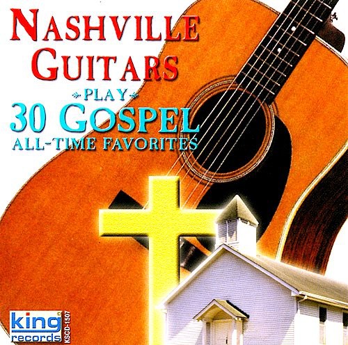 Nashville Guitars - Play 30 Gospel All Time Favorites - Music CD