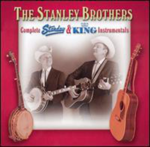 Stanley Brothers - Complete Starday & King Instrumentals - Music CD