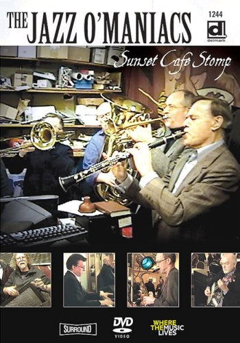 Jazz O'maniacs - Sunset Cafe Stomp - DVD