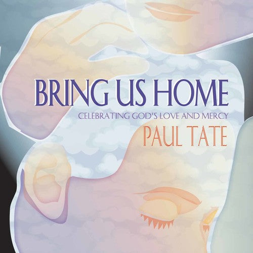 Tate,paul - Bring Us Home - Music CD