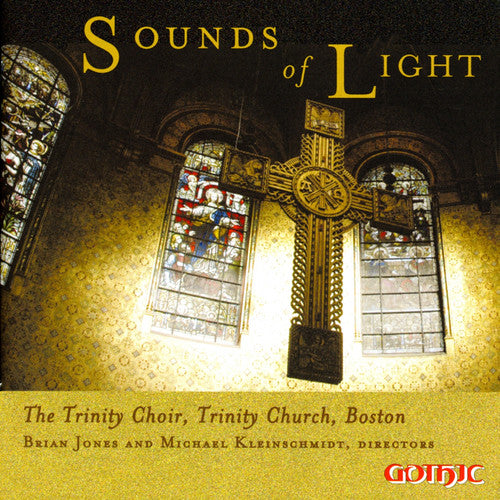 Trinity Choir / Jones / Kleinschmidt - Sounds & Light - Music CD