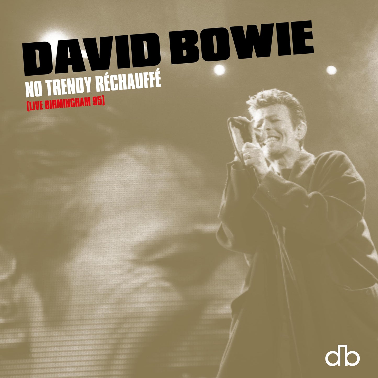 David Bowie - No Trendy Rechauffe (Live Birmingham 95) (Uk) [LP] Vinyl Record Album Cover