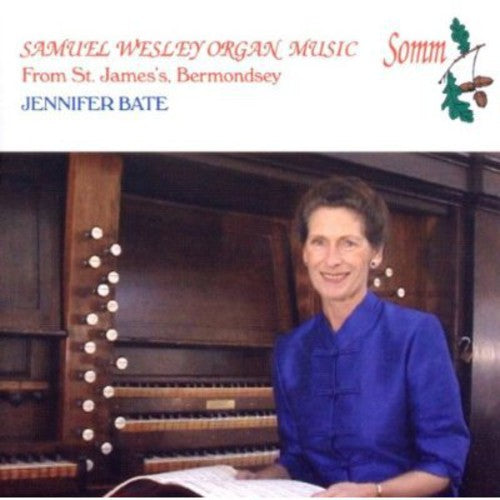 the album cover for Jennifer Bate - Organ Music of Samuel Wesley