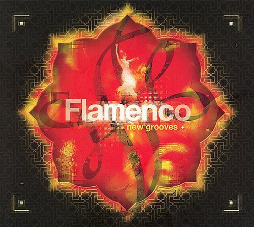 the album cover for Chill Sessions - Flamenco New Grooves / Various [Digipak] (Mcup)