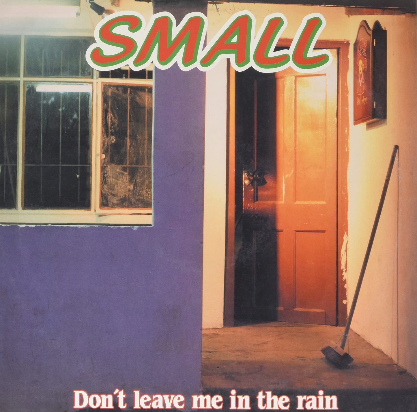 Small - Don't Leave Me In The Rain (Uk) [LP] Vinyl Record Album Cover
