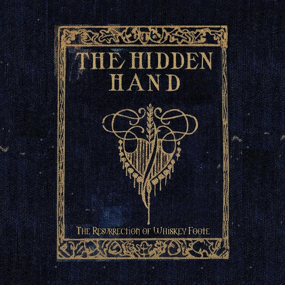 Hidden Hand - Resurrection Of Whiskey Foote (Aus) [LP] Vinyl Record Album Cover