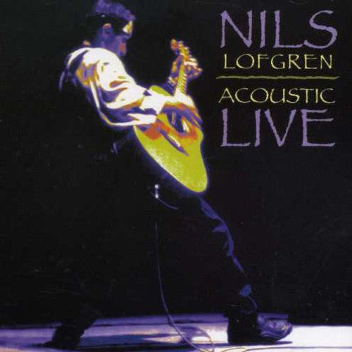 Lofgren,nils - Acoustic Live - Music CD