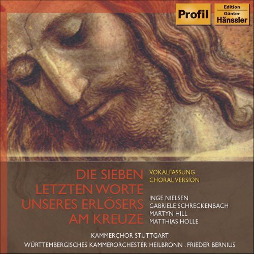 Haydn / Nelsen / Schreckenbach / Hill / Holle - Seven Last Words - Music CD