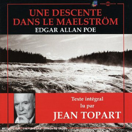 Topart,jean - Une Descente Dans Le Maelstrom: Edgar Allen Poe - Music CD