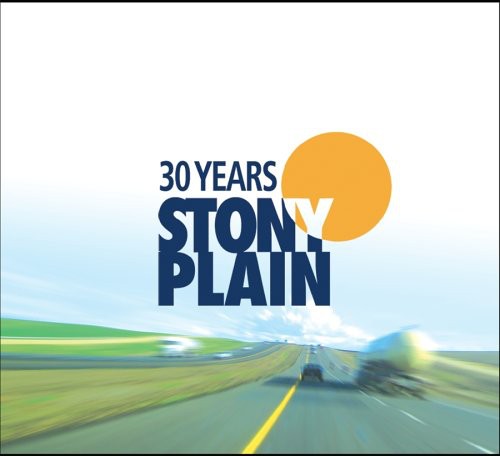 30 Years Of Stony Plain / Various - 30 Years Of Stony Plain / Various - Music CD