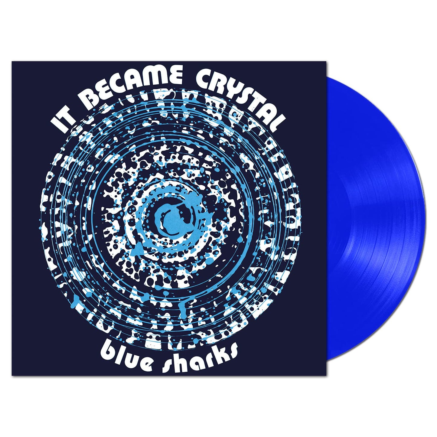 Blue Sharks - It Became Crystal (Blue) [Colored Vinyl] [Limited Edition] (Ita) Vinyl Record Album Cover