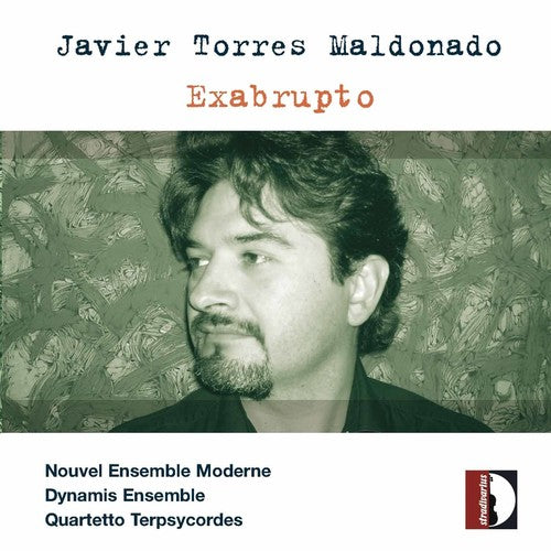 Maldonado / Nouvel Ens Moderne / Dynamis Ens - Exabrupto - Music CD
