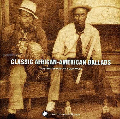 Classic African-American Ballads From Smithsonian Folkways Recordings Music CD