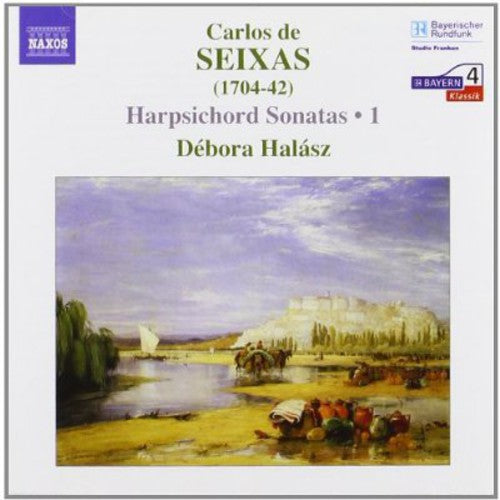 Seixas / Halasz - Harpsichord Sonatas 1 - Music CD