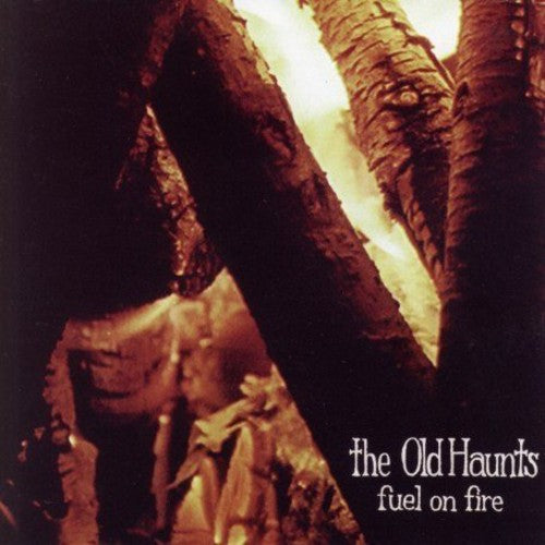 Old Haunts - Fuel On Fire - Music CD