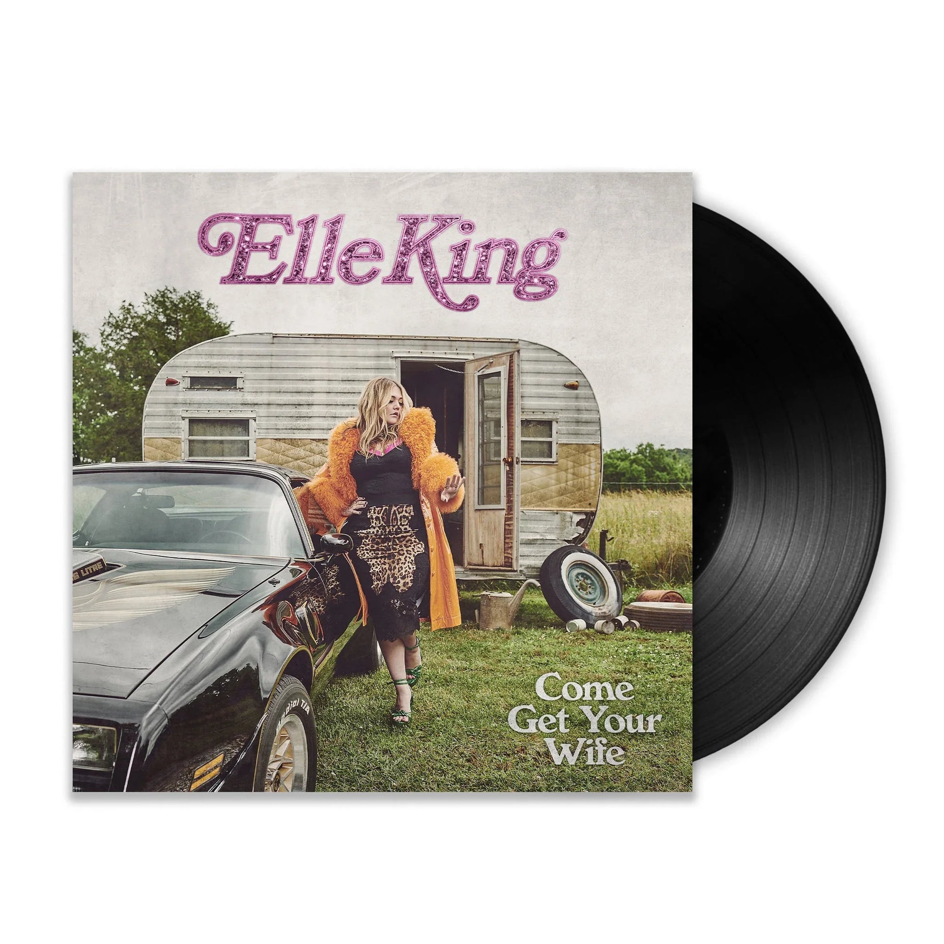Elle King - Come Get Your Wife Vinyl Record