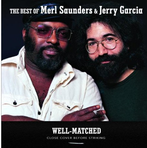 the album cover for Jerry Garcia & Merl Saunders - Well-Matched Best of Merl Saunders & Jerry Garcia