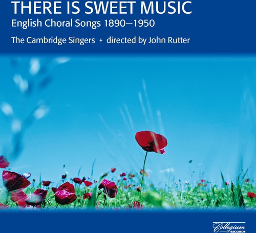 Cambridge Singers / Rutter - There Is Sweet Music: English Choral Songs - Music CD