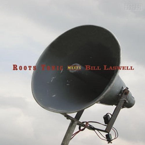 Roots Tonic / Laswell,bill - Roots Tonic Meets Bill Laswell - Music CD