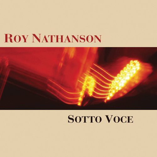 Nathanson,roy - Sotto Voce - Music CD