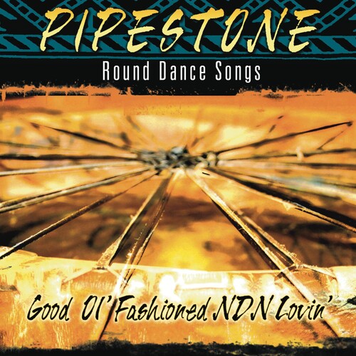 Pipestone - Good Ol Fashioned Ndn Lovin - Music CD
