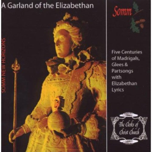 the album cover for The Clerks of Christ Church - Garland of the Elizabethan Lyric / Various