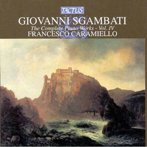 Sgambati / Caramiello / Siano - Complete Piano Works 4 - Music CD