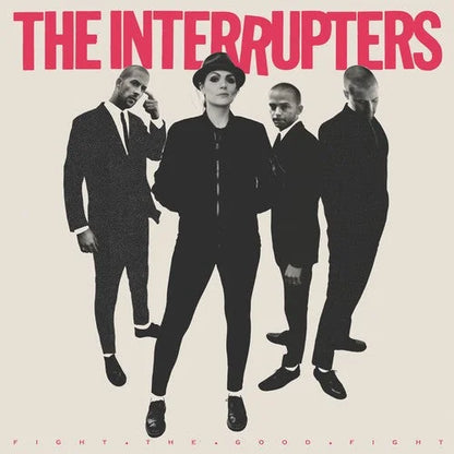 INTERRUPTERS - Fight the Good Fight Vinyl Record