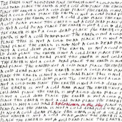 Explosions in the Sky - Earth Is Not a Cold Dead Place Vinyl Record