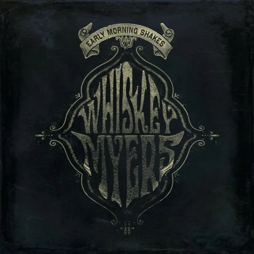 Whiskey Myers - Early Morning Shakes [2LP] Vinyl Record