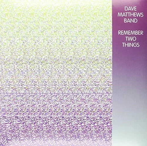 Dave Matthews Band - Remember Two Things [2LP] Vinyl Record
