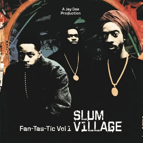 Slum Village - Fan-Tas-Tic 1 [2LP] Vinyl Record
