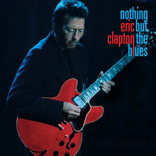 Eric Clapton - Nothing But The Blues Vinyl Record
