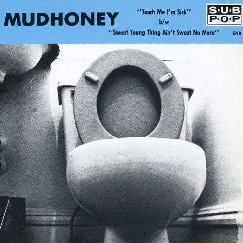 Mudhoney - Touch Me I'm Sick [7-inch, 45 RPM] Vinyl Record