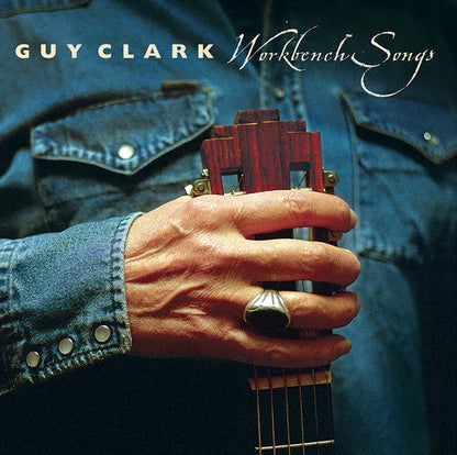 Guy Clark - Workbench Songs Vinyl Record