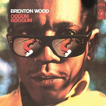 Brenton Wood - Oogum Boogum Vinyl Record