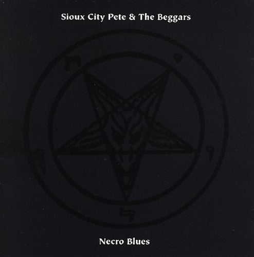 Sioux City Pete & Beggars - Necro Blues - Music CD