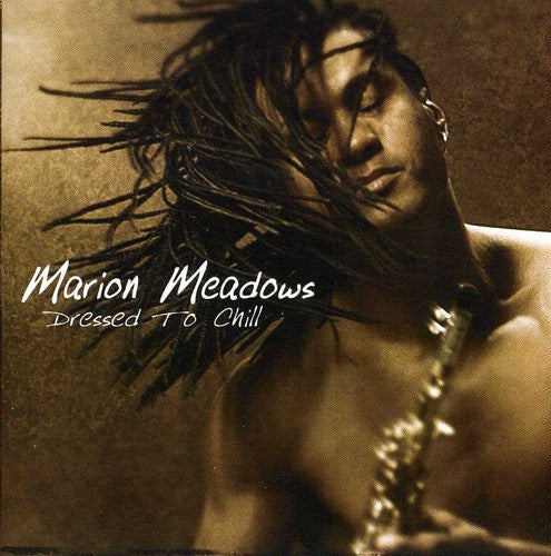 Meadows,marion - Dressed To Chill - Music CD