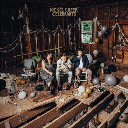 Nickel Creek - Celebrants Vinyl Record