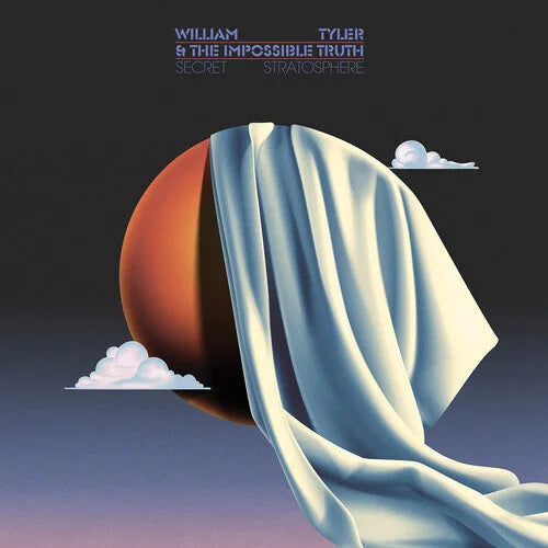 William Tyler & The Impossible Truth - Secret Stratosphere [2LP Orange] Vinyl Record