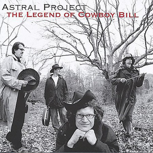 Astral Project - Legend Of Cowboy Bill - Music CD