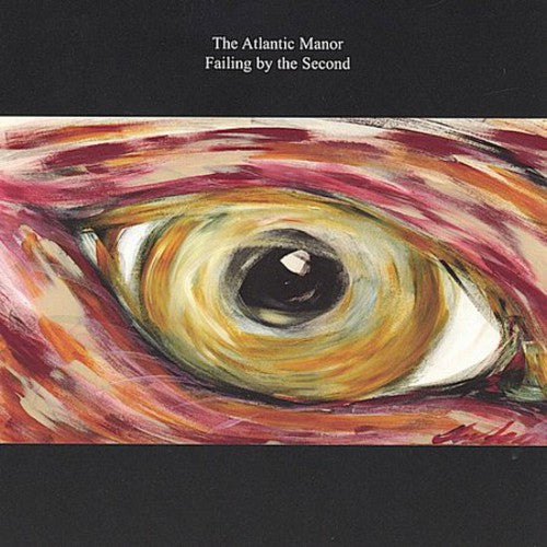 Atlantic Manor - Failing By The Second - Music CD