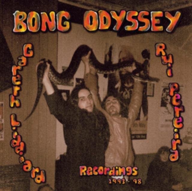 Bong Odyssey - Gareth Liddiard & Rui Pereira - Recordings 1993-98 - LP Vinyl