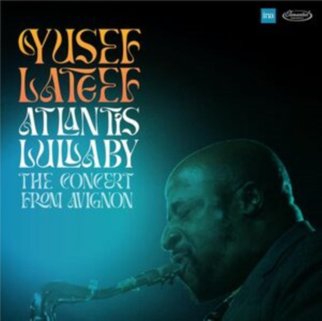 Yusef Lateef - Atlantis Lullaby - The Concert From Avignon (2Music CD)