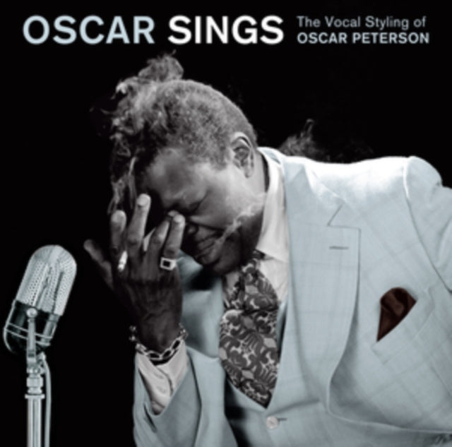 Oscar Peterson - Oscar Sings - The Vocal Styling Of Oscar Peterson Music CD
