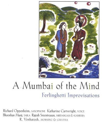 Cartwright/oppenheim - Mumbai Of The Mind: Ferlinghetti Improvisations - Music CD